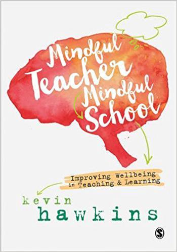 Mindful Teacher, Mindful School: A Must-Read for Every Educator
