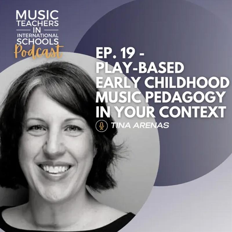 Play-Based Early Childhood Music Pedagogy in Your Context With Tina Arenas
