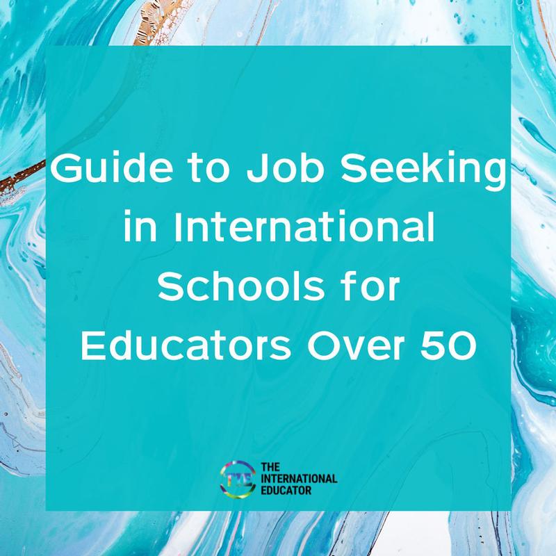 Guide to Job Seeking in International Schools for Educators Over 50
